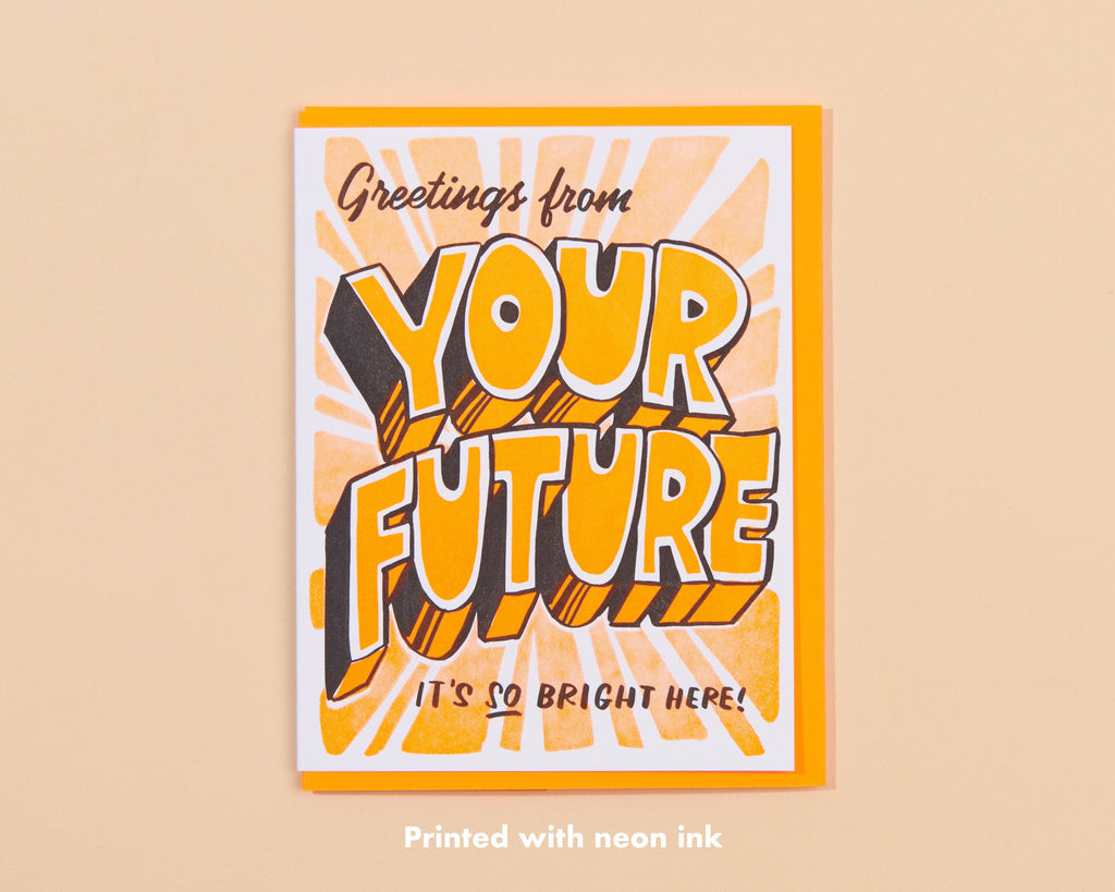 Your Future is Bright Graduation Letterpress Greeting Card