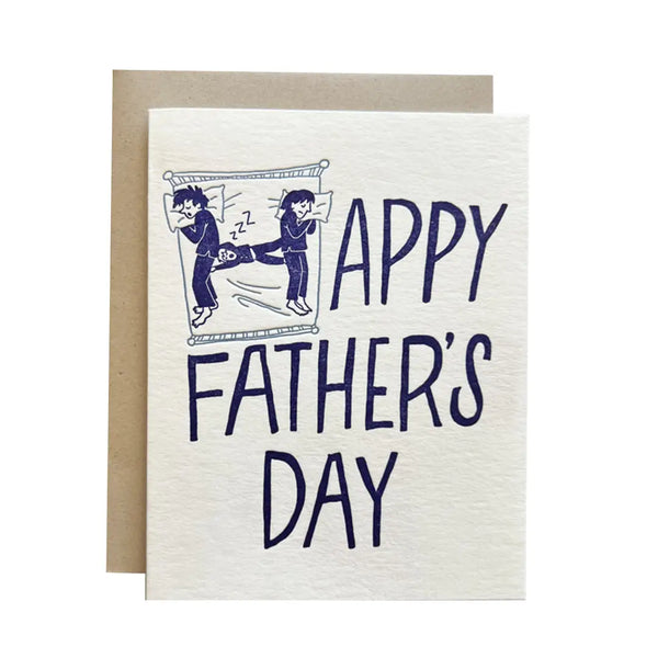 Some Day You Will Sleep Again Happy Father's Day Card