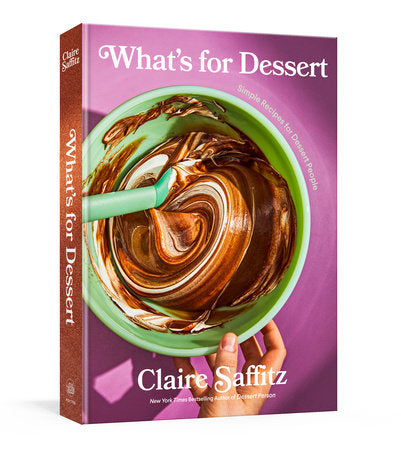 What's for Dessert Cookbook by Claire Saffitz