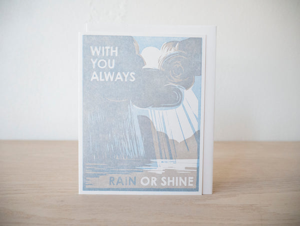 With You Always Rain or Shine Friendship Card