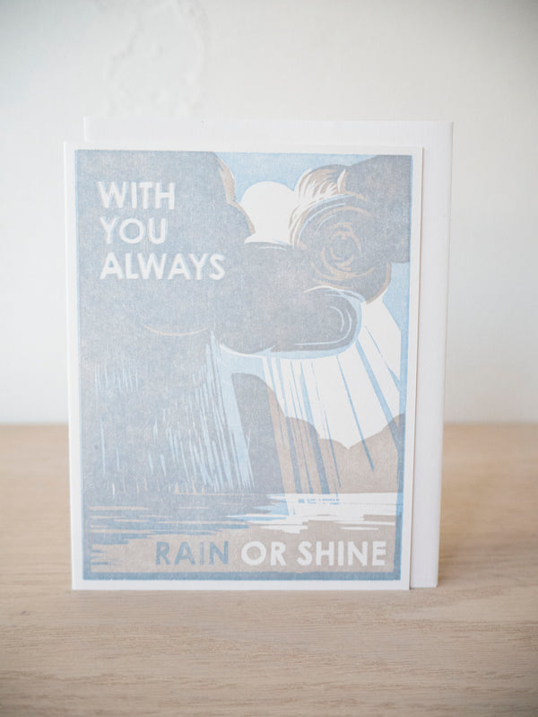 With You Always Rain or Shine Friendship Card