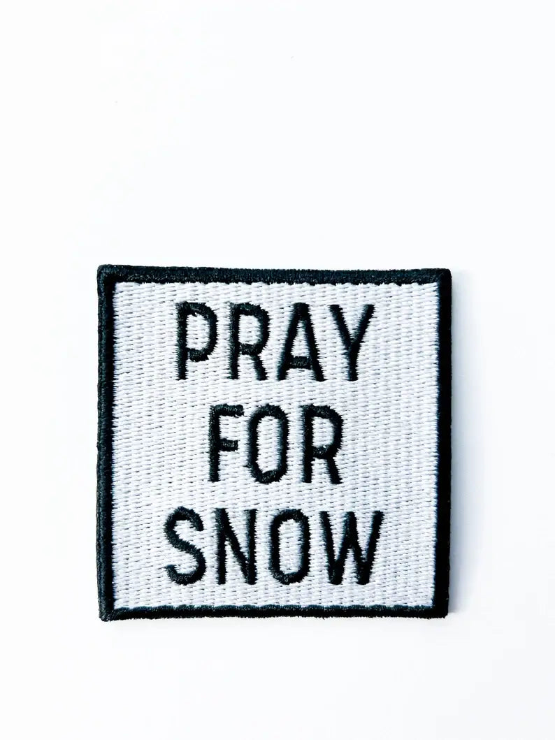 PRAY FOR SNOW Embroidered Iron-On Patch