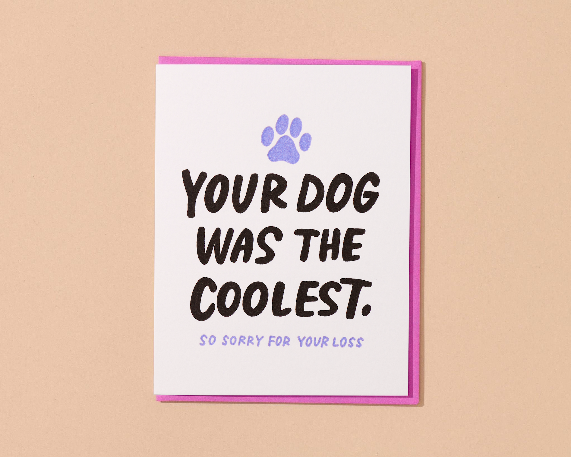 Letterpress Sympathy Card—Dog Was Coolest (Pet Loss, Sweet)