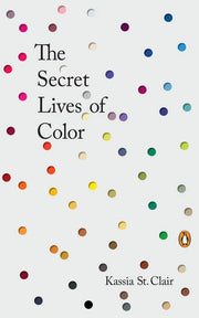 The Secret Lives Of Color Hardcover Book