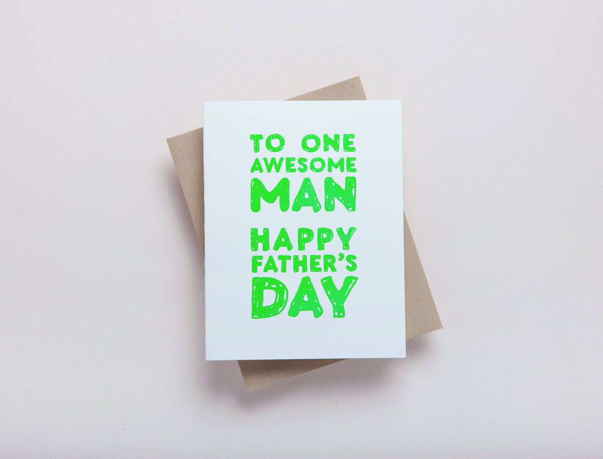 To One Awesome Man Happy Father's Day Greeting Card