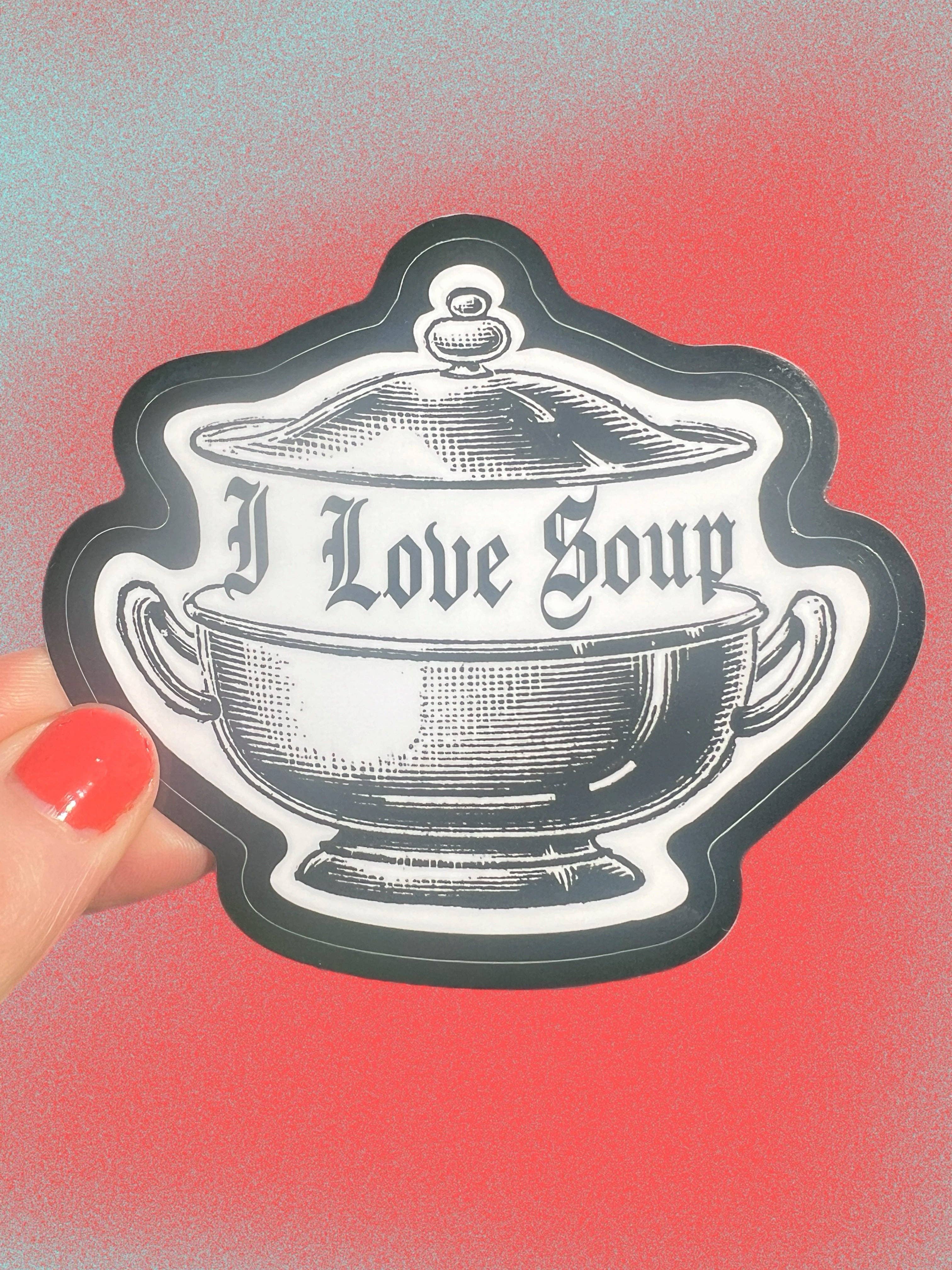 'I Love Soup' Sticker