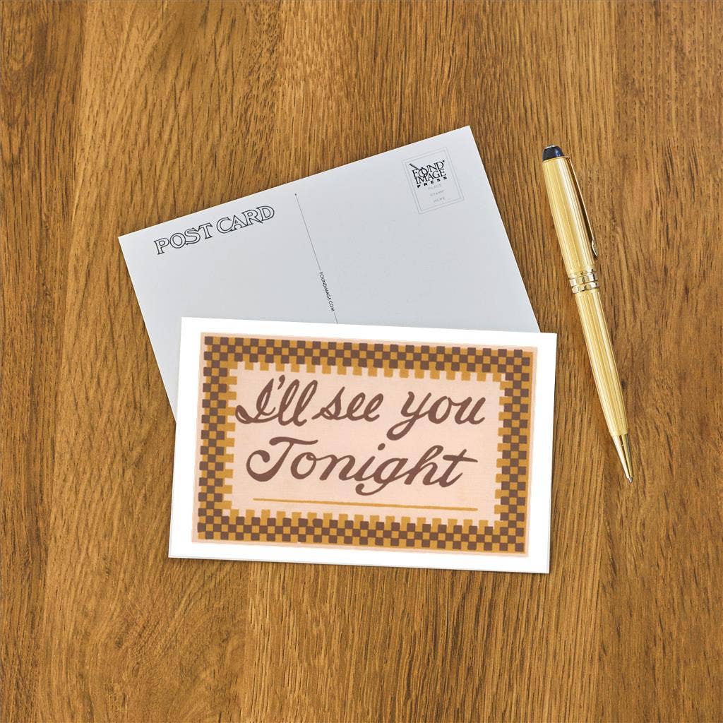I'll See You Tonight Postcard
