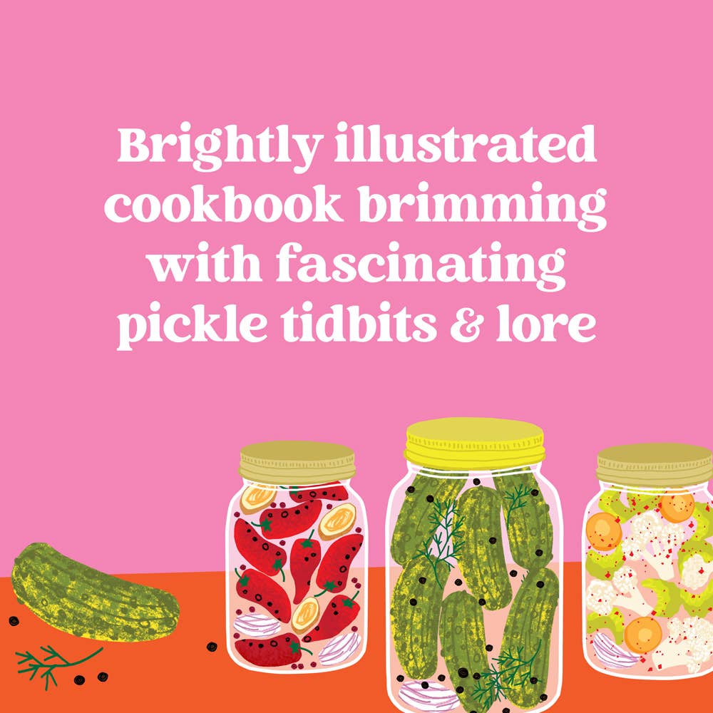 Pickles, Illustrated: Guide to Pickling Book
