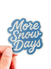 More Snow Days Embroidered Iron-On Patch