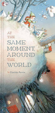 At the Same Moment, Around the World Book