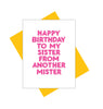 Sister From Another Mister Greeting Card