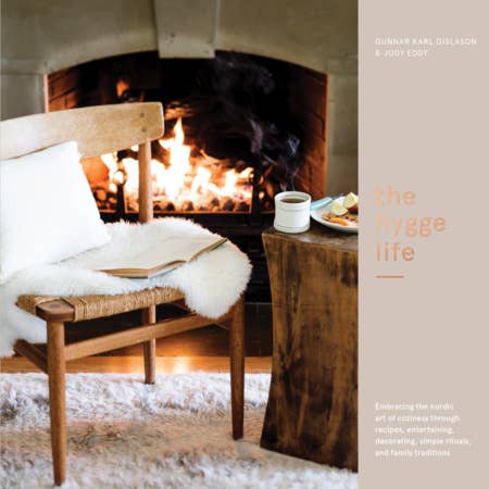 The Hygge Life - by Gunnar Karl Gíslason & Jody Eddy (Hardcover)