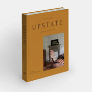 Upstate: Living Spaces With Space To Live