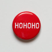 Ho Ho Ho Pin / Button