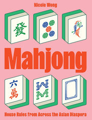 Mahjong: House Rules from Across the Asian Diaspora, Book