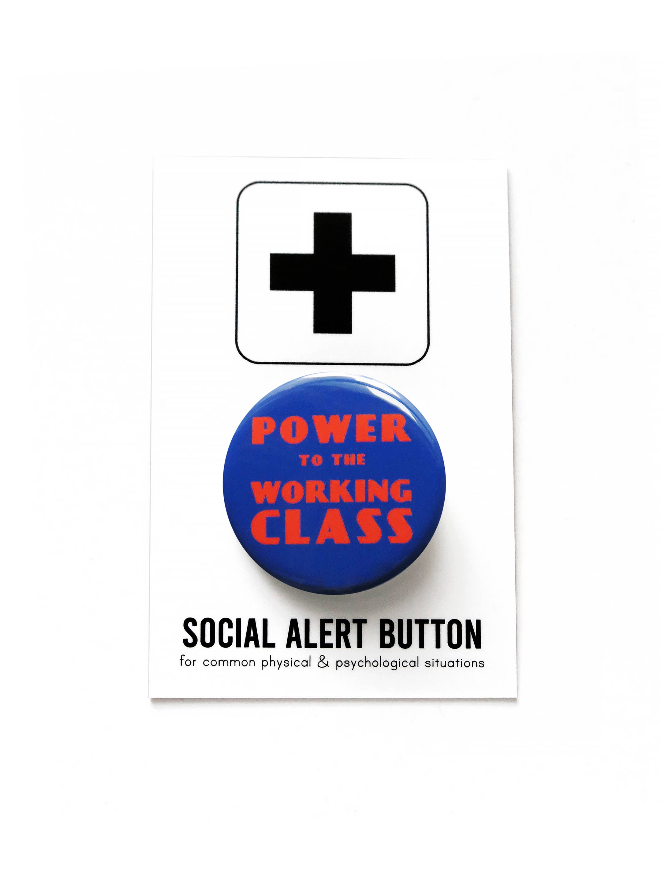 Power To The Working ClasS Button: 1.25"