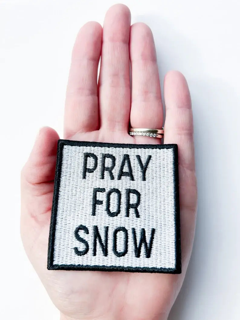 PRAY FOR SNOW Embroidered Iron-On Patch