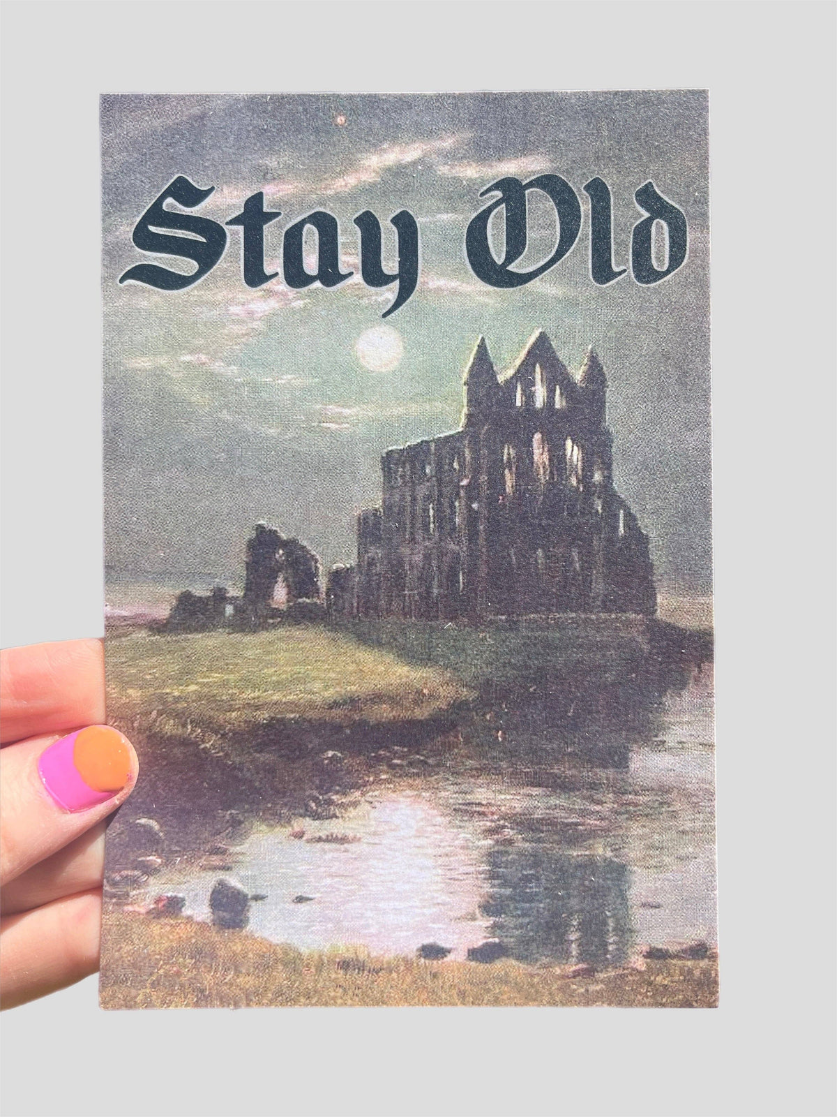 ‘Stay Old’. Ruins Postcard