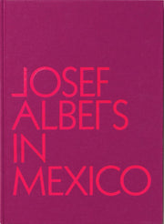Josef Albers in Mexico
