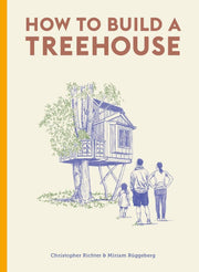 How to Build a Treehouse Book