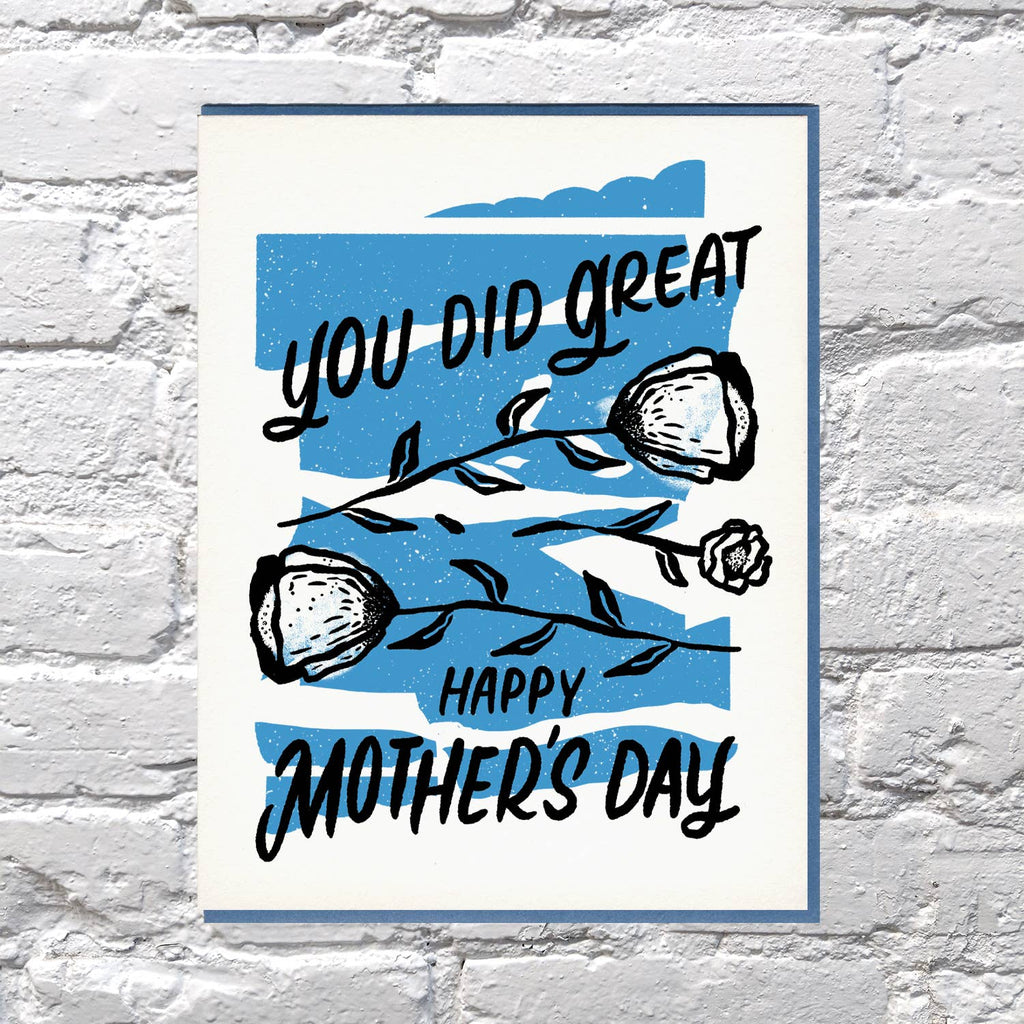 You Did Great Mother's Day Card