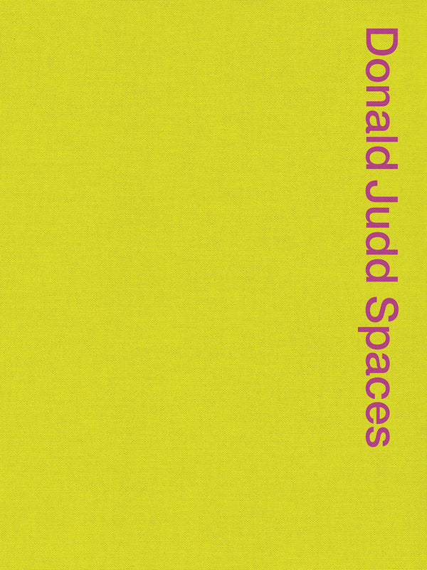 Donald Judd Spaces Book
