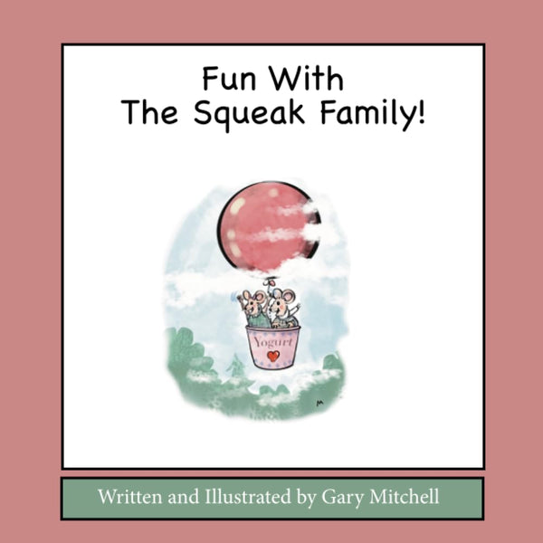 Fun Time With Squeak Family