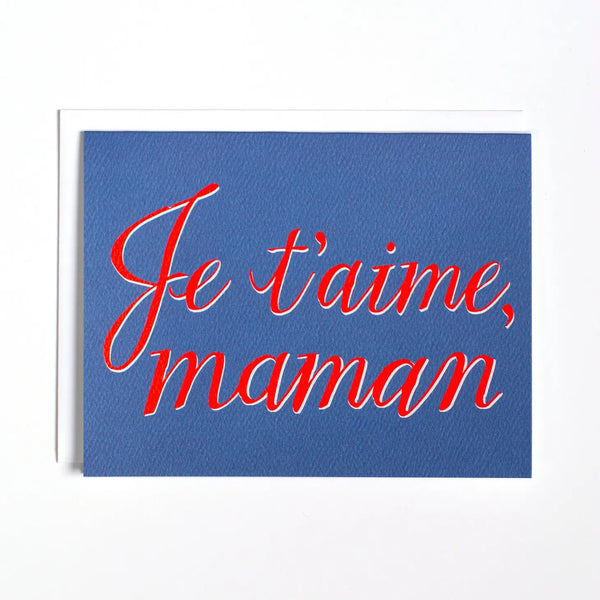 Je t'aime Maman - I Love Mama in French Greeting Card