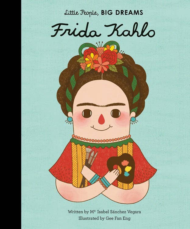 Frida Kahlo (Little People, Big Dreams): Hardcover