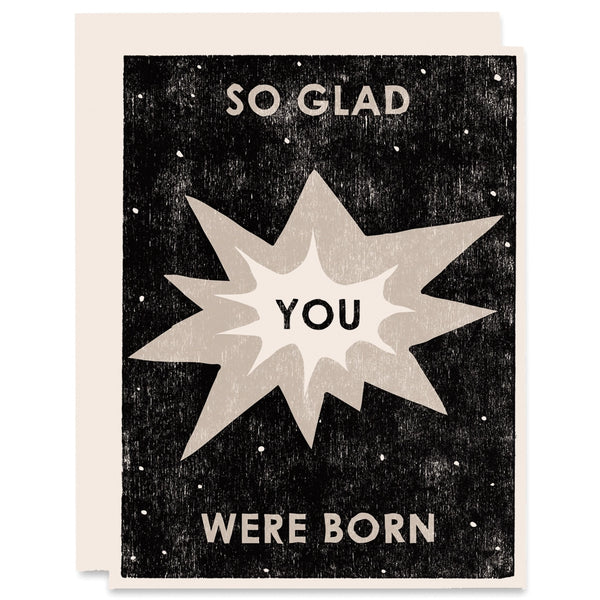 So Glad You Were Born Birthday Card