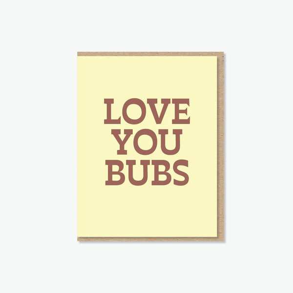 Love You Bubs Card