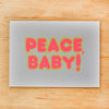 PEACE BABY GREETING CARD